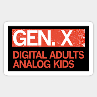 Gen X - Digital Adults, Analog Kids Sticker